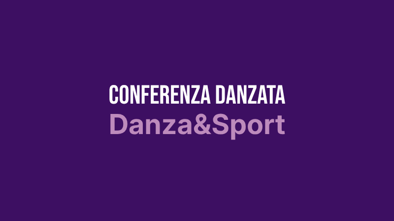 Conferenza Danzata - Danza&Sport