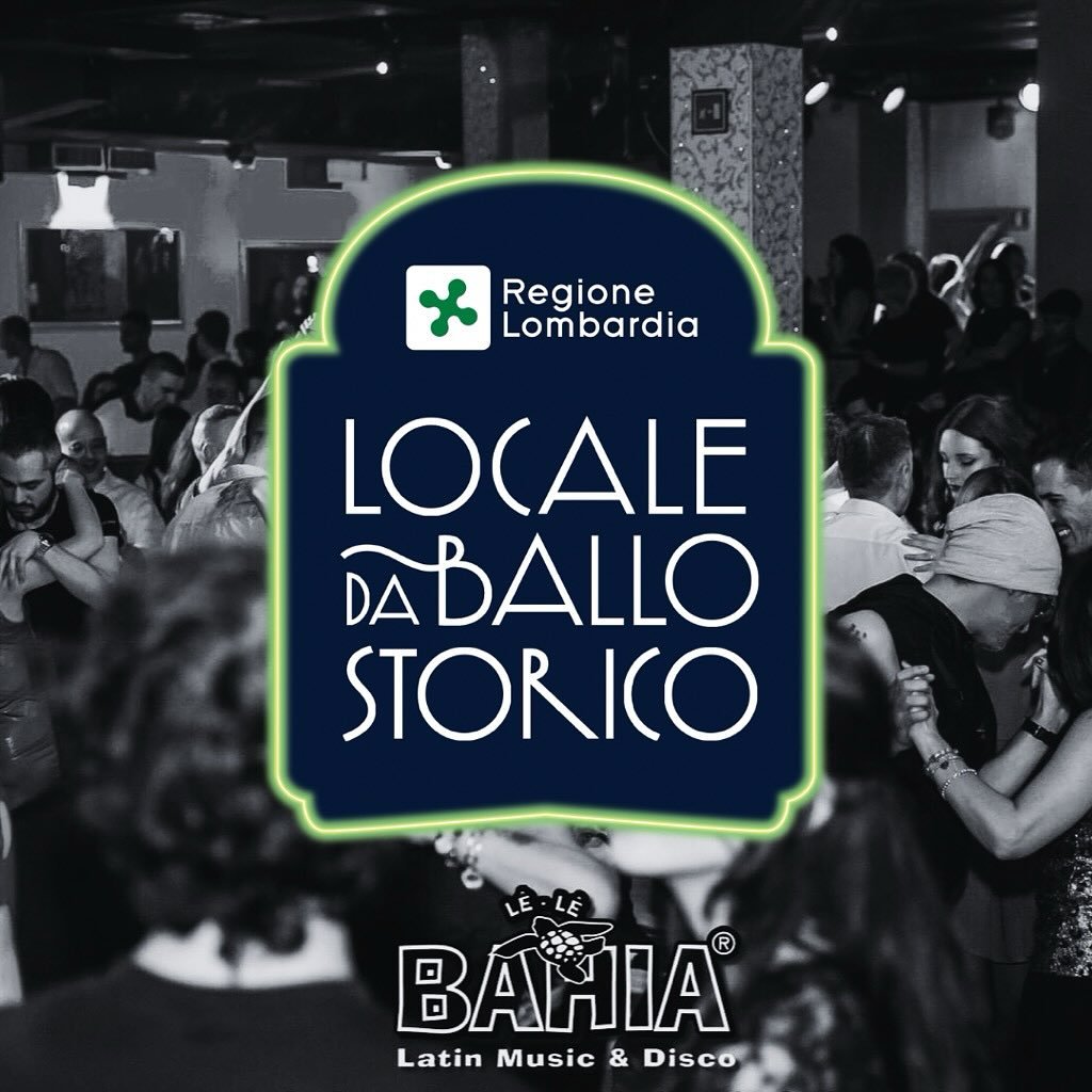 Le Le Bahia riconosciuto dalla Regione Lombardia Locale da ballo storico.