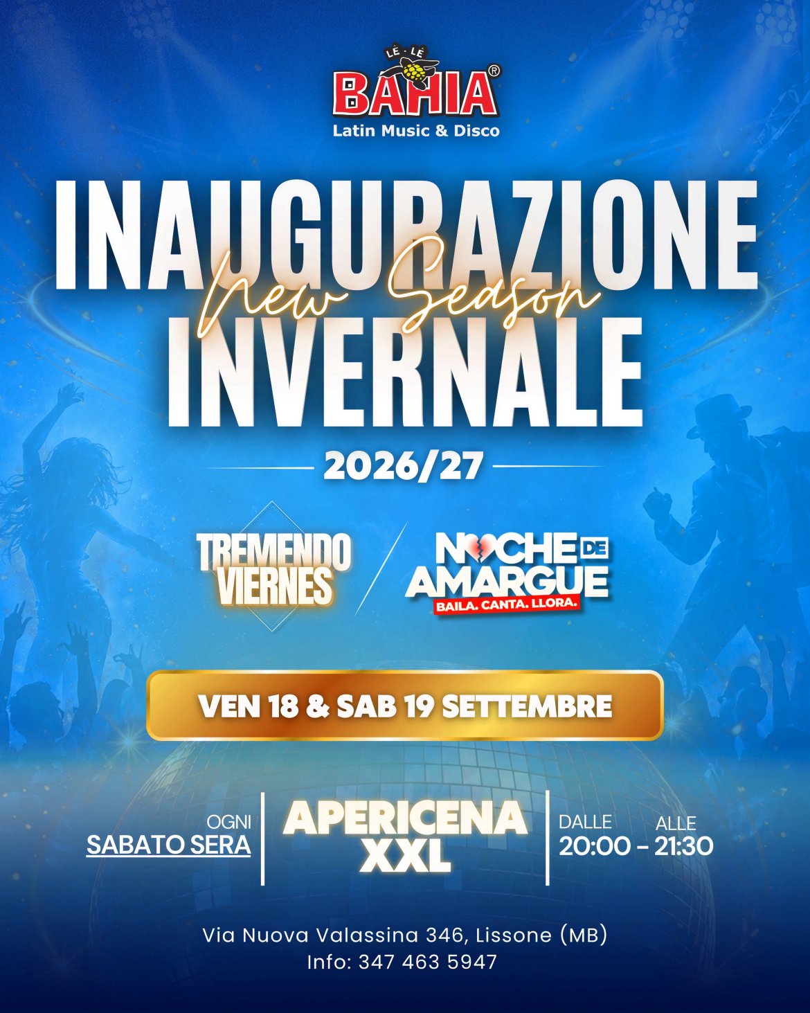 Venerdì 18 e Sabato 19 Settembre inaugurazione - New Season 2026/27 al Le Le Bahia di Lissone