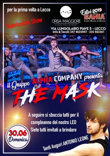 Domenica 30 Giugno 2019 - Il Gruppo Alpha Company presenta il Nuovo show The Mask