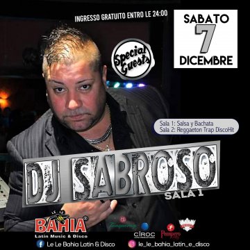 Special guest dj Mirko Sabroso - Sala 1