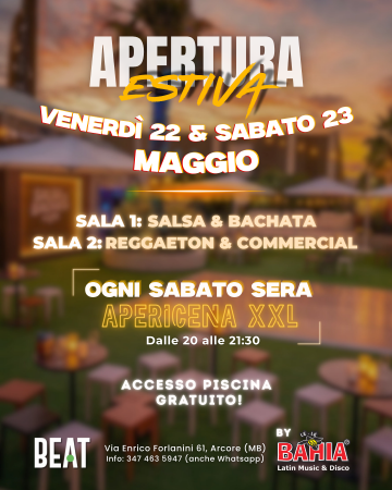 Estate 2026 - a partire da Venerdì 22 Maggio presso il Beat di Arcore