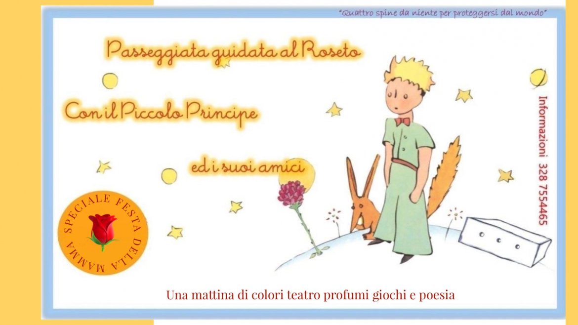 Passeggiata guidata al Roseto con il Piccolo Principe ed i suoi amici