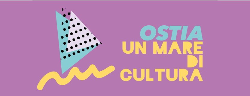 Ostia. Un mare di cultura
