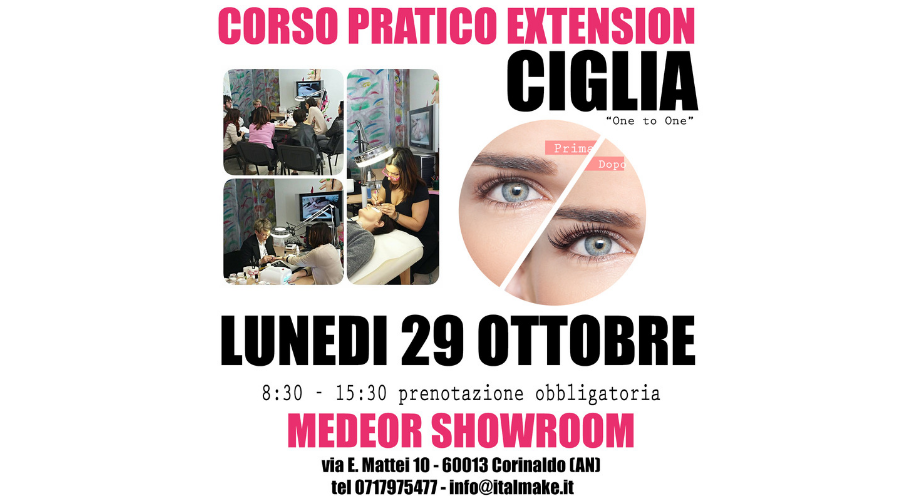 Corinaldo - Corso Pratico Extension Ciglia | Medeor Showroom - Corinaldo | Corinaldo, via Mattei 10 | Tel. 0717975477 | Offerta valida il 29/10/18 Corinaldo - Corso Pratico Extension Ciglia | Medeor Showroom - Corinaldo | Corinaldo, via Mattei 10 | Tel. 0717975477 | Offerta valida il 29/10/18