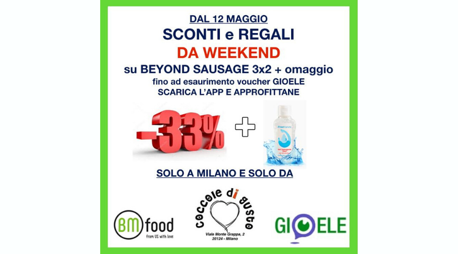 Milano - Beyond Sausage 3x2 + Omaggio | Coccole di Gusto | Milano, Viale Monte Grappa 2 | Tel. 3348855667 Milano - Beyond Sausage 3x2 + Omaggio | Coccole di Gusto | Milano, Viale Monte Grappa 2 | Tel. 3348855667