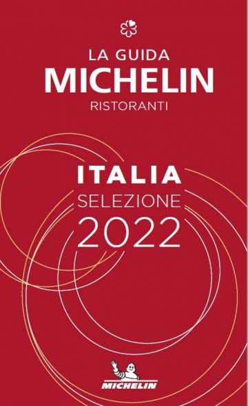 Guida Michelin 2022, tutti i Ristoranti Stellati d’Italia e della Sicilia