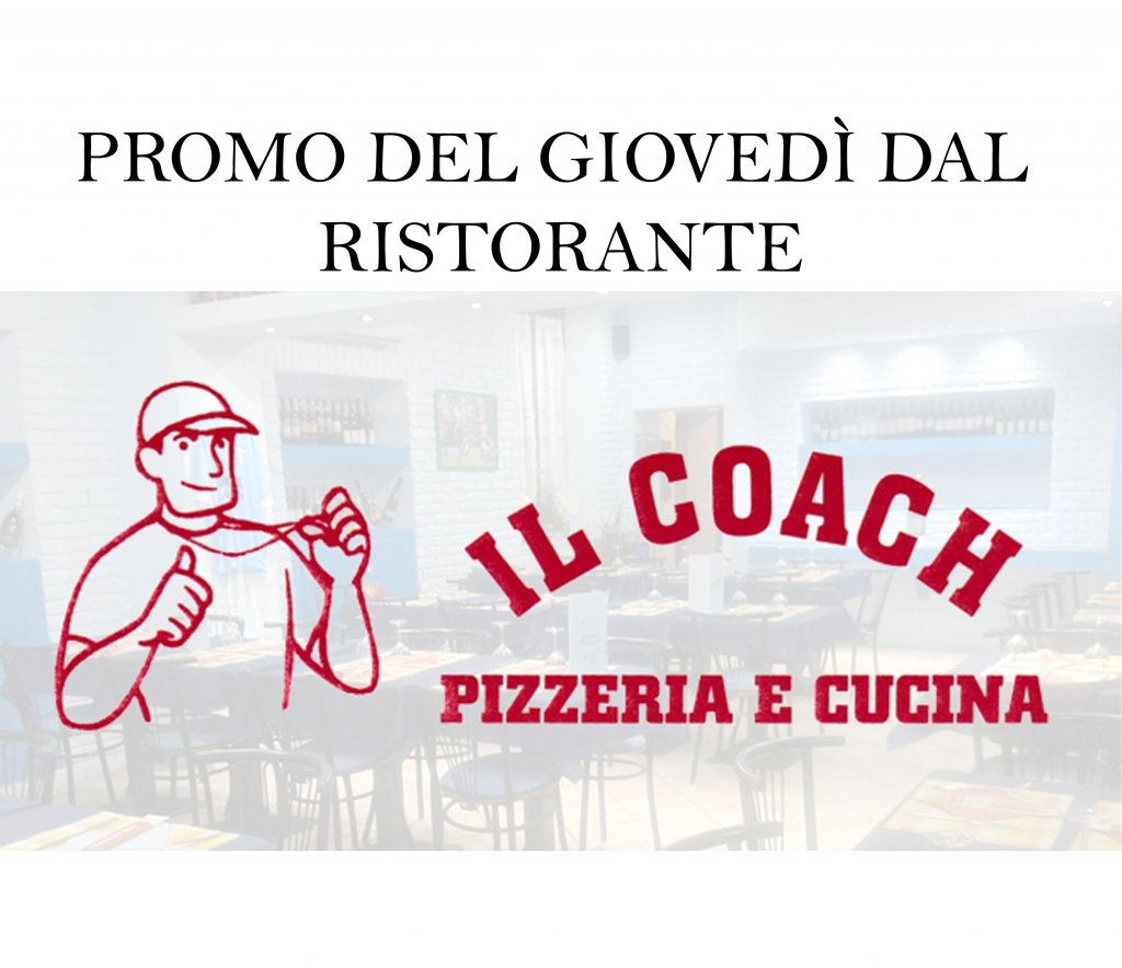 Promozione del giovedì dal Ristorante Pizzeria Il Coach