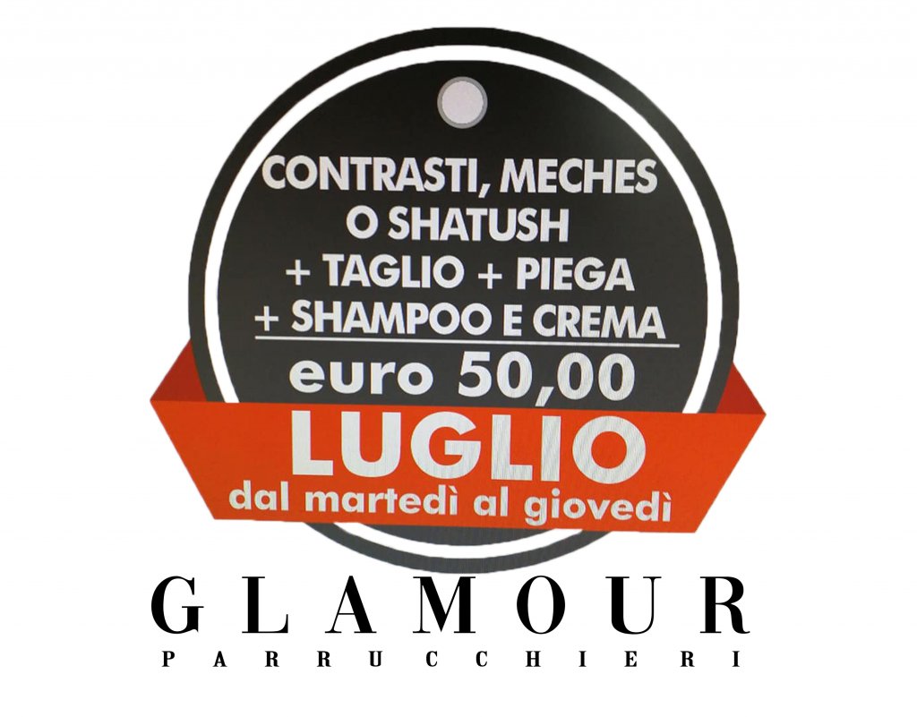 Promozione per il mese di luglio da Glamour Parrucchieri 