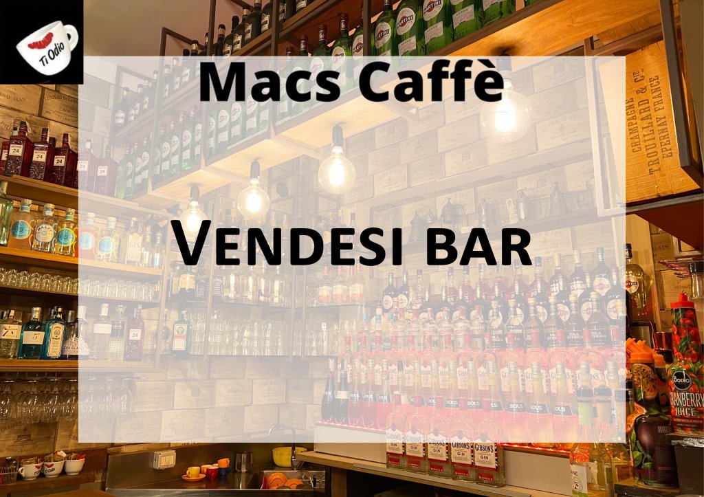                                                                                                                                                  Vendesi bar - Macs Caffè