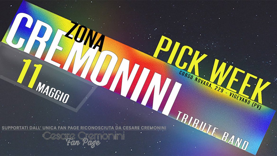 Zona Cremonini / Ven 11 Maggio @Circolo Pick Week Zona Cremonini / Ven 11 Maggio @Circolo Pick Week