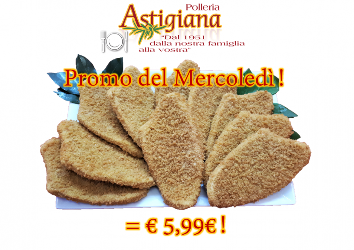 Promo del Mercoledì! Petto di pollo e Tacchino impanato a soli € 5,99 !!!