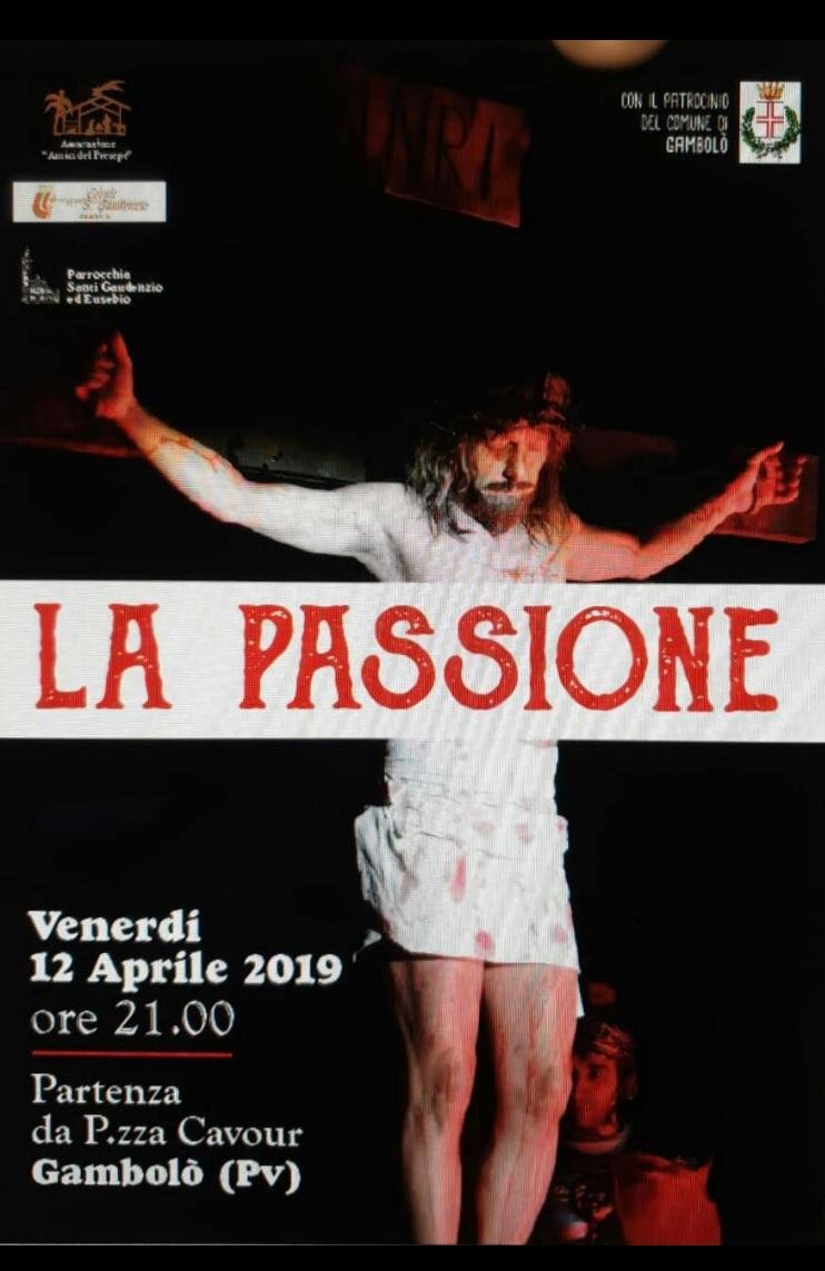 Gambolò - Rievocazione storica della Passione di Gesù Cristo