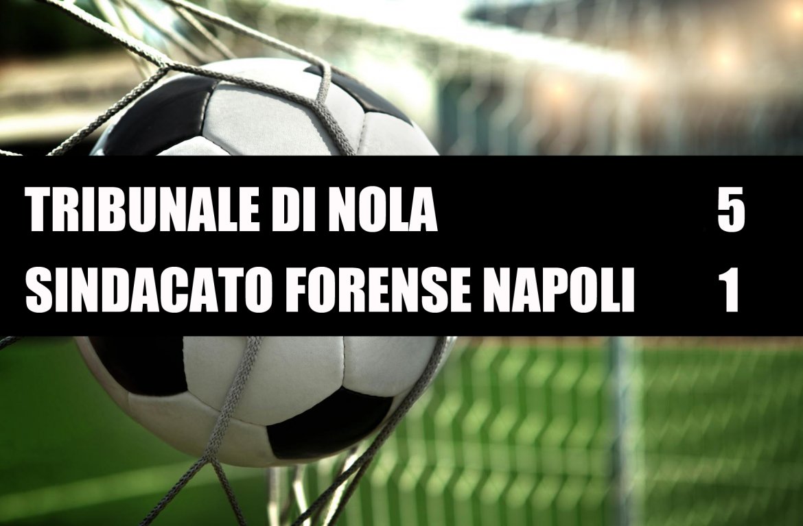 Tribunale di Nola - Sindacato Forense Napoli 5-1 Tribunale di Nola - Sindacato Forense Napoli 5-1