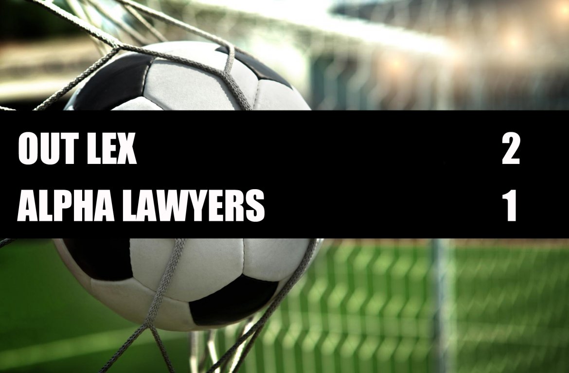 Out Lex - Alpha Lawyers 2 - 1 Out Lex - Alpha Lawyers 2 - 1