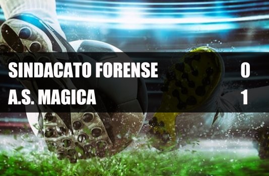 SINDACATO FORENSE - A.S. MAGICA  0 - 1