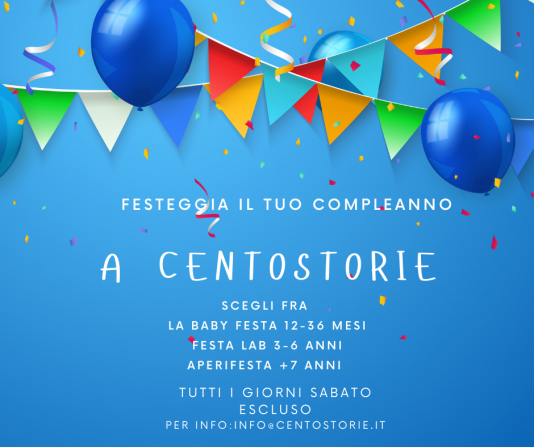 Festeggia il tuo compleanno a Centostorie